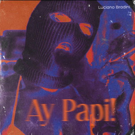 Ay Papi! | Boomplay Music