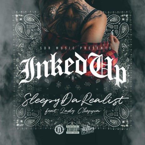 Inked up ft. Lady Choppa | Boomplay Music