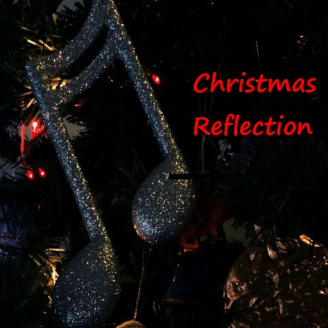 Christmas Reflection 2 | Boomplay Music