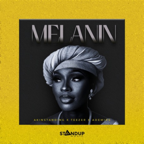 MELANIN ft. Teezer & Ademide | Boomplay Music