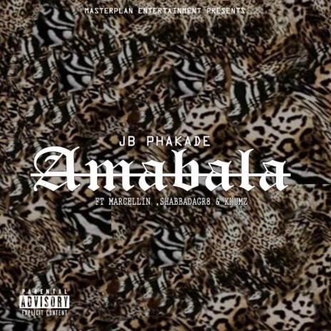 Amabala ft. Marcellin, ShabbaDaGr8 & Khumz | Boomplay Music