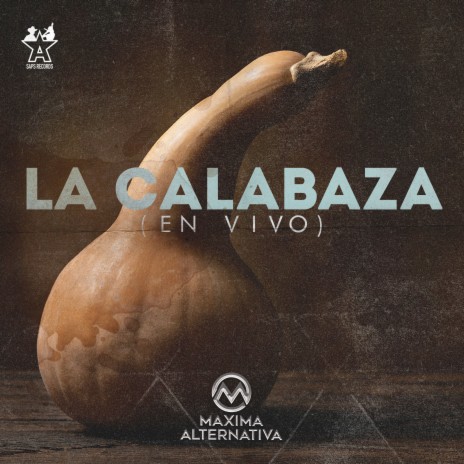 La Calabaza (En Vivo) | Boomplay Music