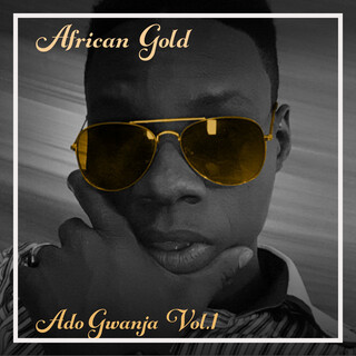 African Gold - Ado Gwanja Vol, 1