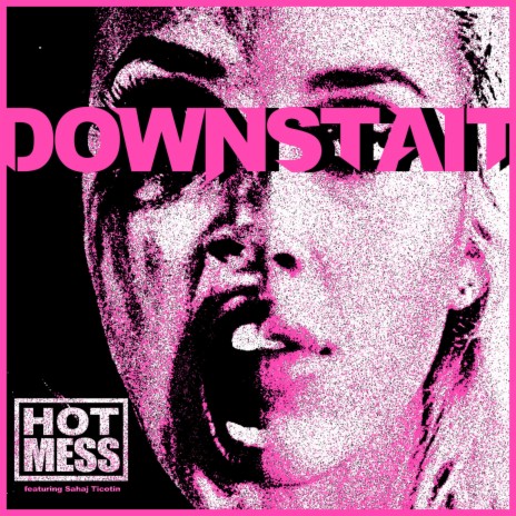 Hot Mess ft. Sahaj Ticotin | Boomplay Music