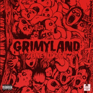 GRIMYLAND vol 1 | ZONETO'ZEN (Full EP)