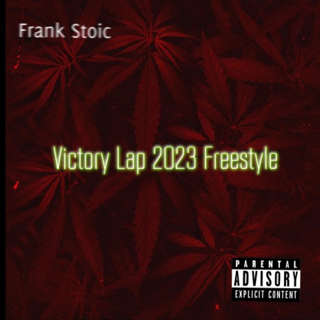 Victory Lap 2023 Freestyle | Boomplay Music