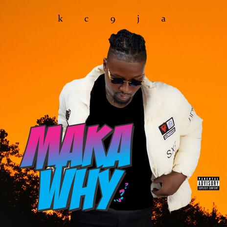 Maka Why | Boomplay Music