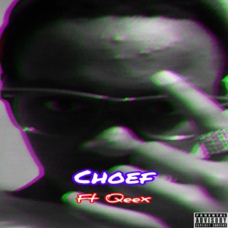 Choef (feat. Qeex)
