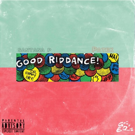 Good Riddance ft. Patek