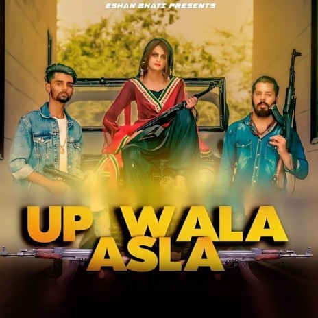 Up Wala Asla | Boomplay Music