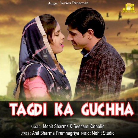 Tagdi Ka Guchha ft. Seenam Katholic, Nitu Rao & Anil Prem Nagariya | Boomplay Music