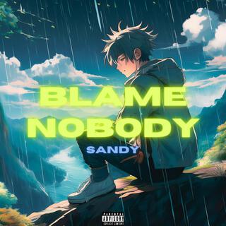 Blame Nobody