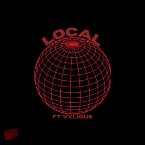 LOCAL ft. Vxlious | Boomplay Music
