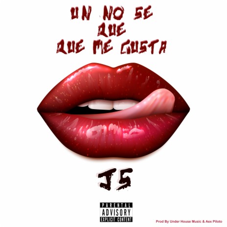 Un No Se Que Que Me Gusta | Boomplay Music