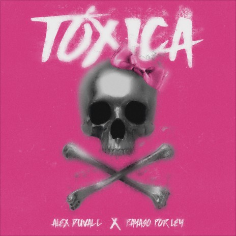 Tóxica ft. Payaso x Ley | Boomplay Music