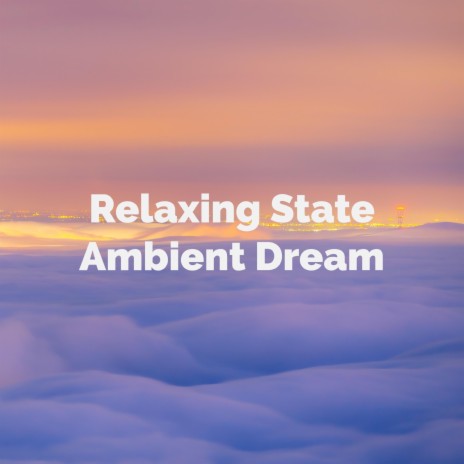 Ambient Dream | Boomplay Music