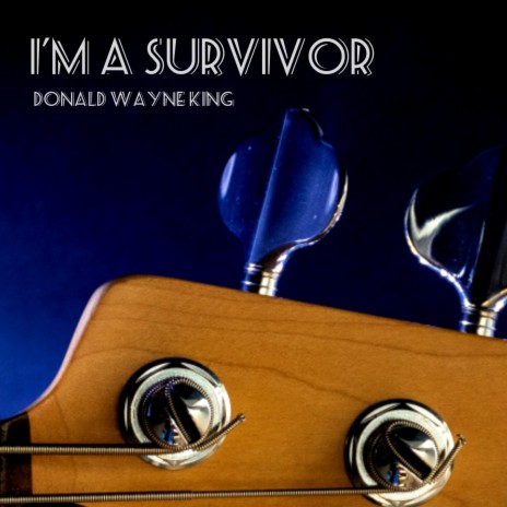 I'm a survivor | Boomplay Music