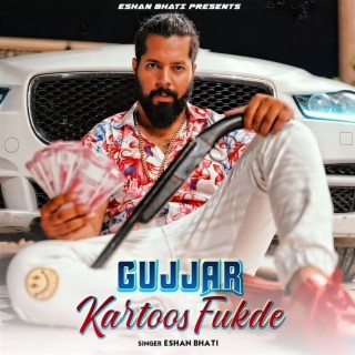 Gujjar Kartoos Fukde