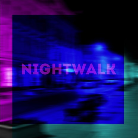 Nightwalk | Boomplay Music