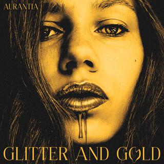 Glitter And Gold lyrics | Boomplay Music