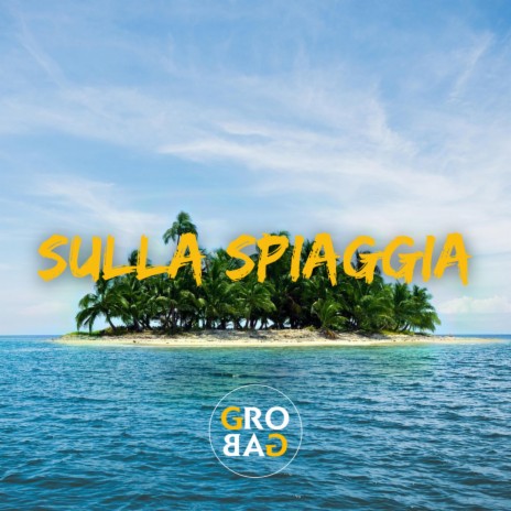 SULLA SPIAGGIA | Boomplay Music