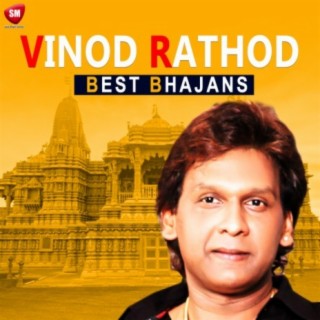 Vinod Rathod - Best Bhajans