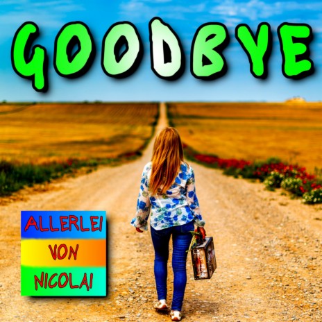 Goodbye | Boomplay Music