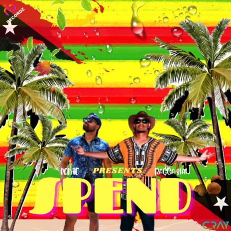 Spend ft. Ragga Siai | Boomplay Music