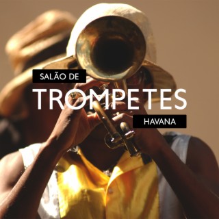 Salão de Trompetes Havana: Coleção Instrumental de Jazz Latino