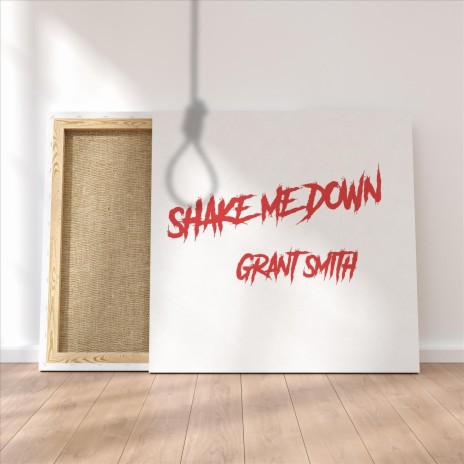 Shake Me Down | Boomplay Music