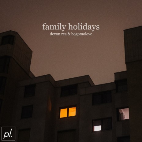 Family Holidays ft. Bogomolove