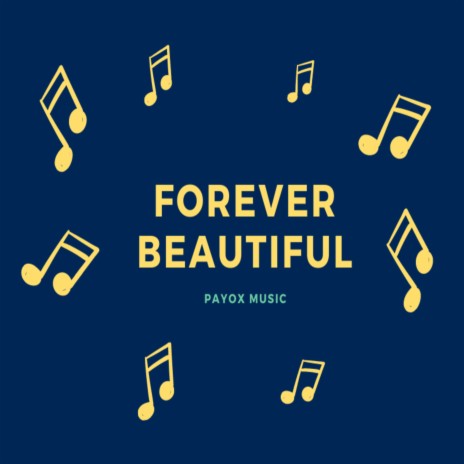 Forever Beautiful | Boomplay Music