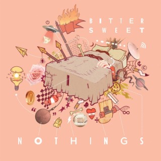 Bittersweet Nothings