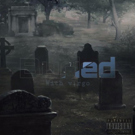 Buried ft. v¡rgo | Boomplay Music