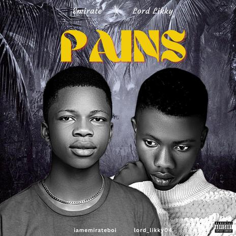 Pains ft. Lordlikky | Boomplay Music