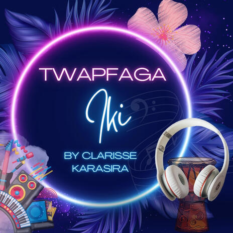 Twapfaga Iki | Boomplay Music