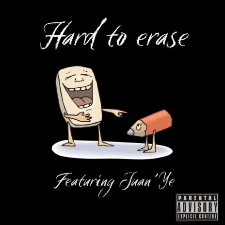 Hard to Erase ft. Juan’ye | Boomplay Music