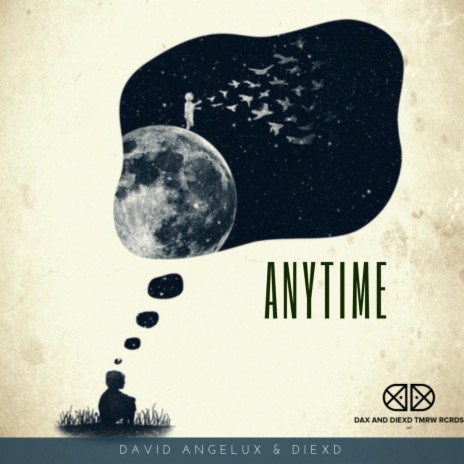 Anytime ft. David Angelux & DiexD