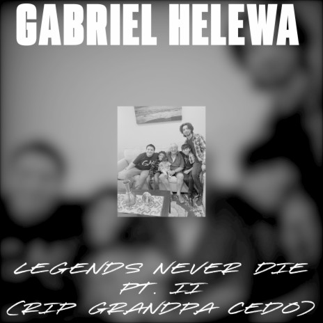 Gabriel Helewa – Legends Never Die Lyrics