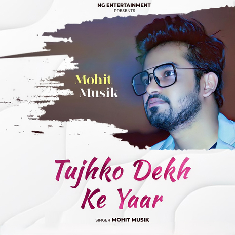 Tujhko Dekh Ke Yaar | Boomplay Music