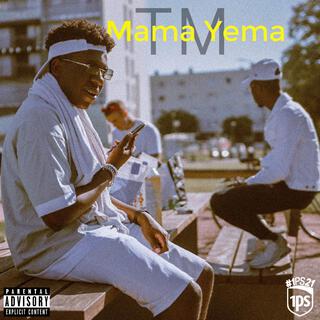 Mama Yema (1PS21) lyrics | Boomplay Music