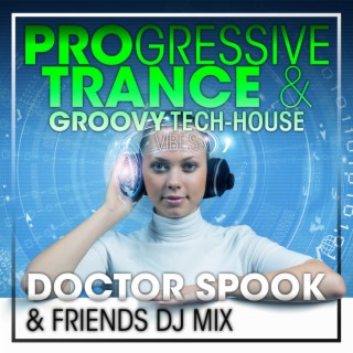 Progressive Trance & Groovy Tech-House Vibes (DJ Mix)