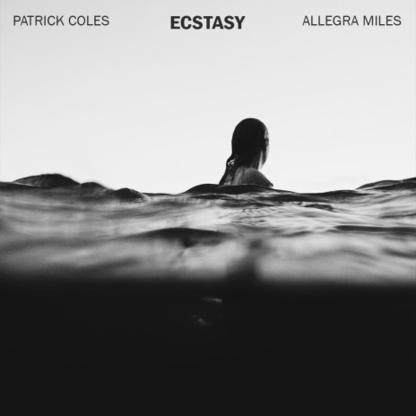 Ecstasy ft. Allegra Miles | Boomplay Music