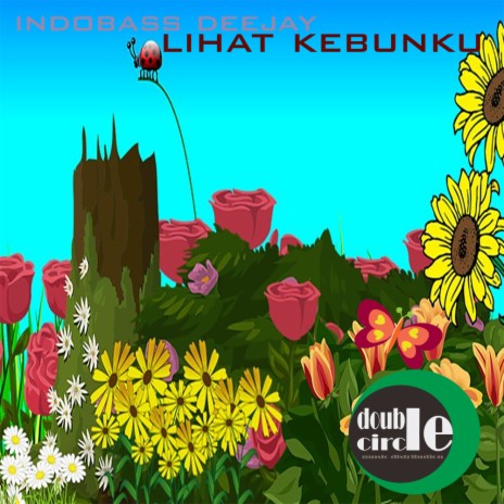 Lihat Kebunku (Original Mix) | Boomplay Music