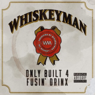 Only Built 4 Fusin' Drinx