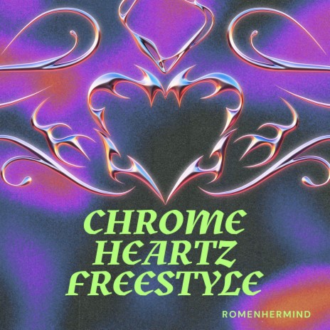 chrome heartz freestyle