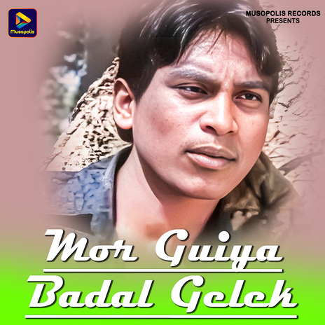 Mor Guiya Badal Gelek | Boomplay Music