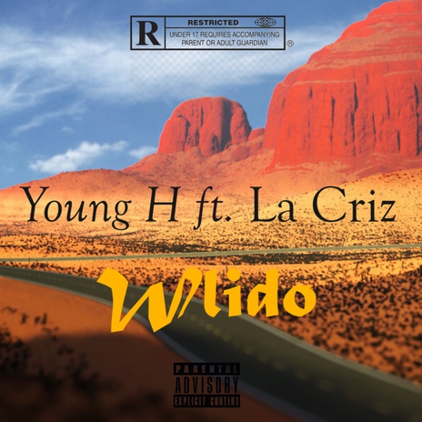 Wlido ft. La Criz | Boomplay Music