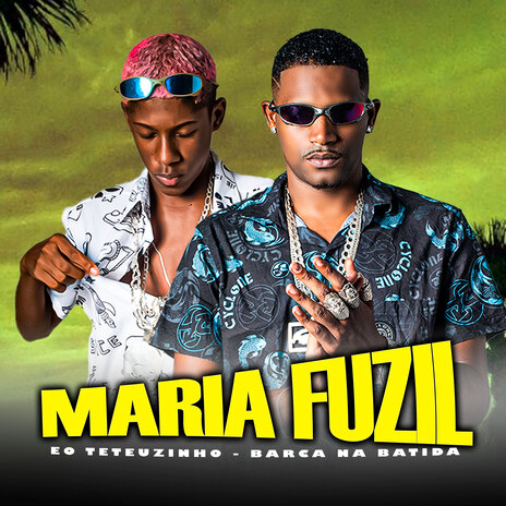 Maria Fuzil ft. Eo Teteuzinho | Boomplay Music