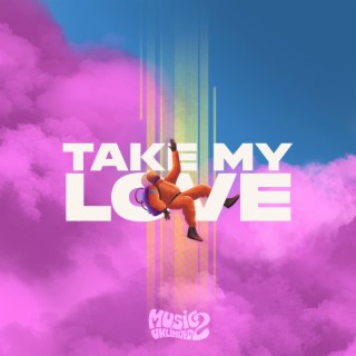 Take My Love